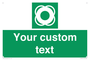 Custom sign safe condition Lifebuoy